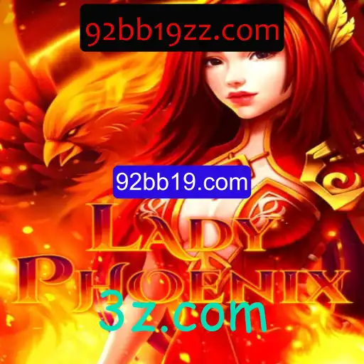 LadyPhoenix: A Revitalização do Mundo dos Jogos com 92bb19.com